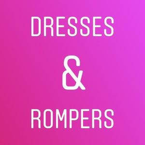 Dresses and Rompers